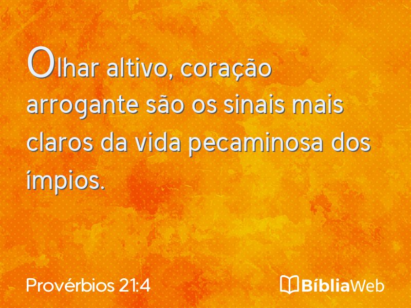 Provérbios 21:4 em imagem para compartilhar