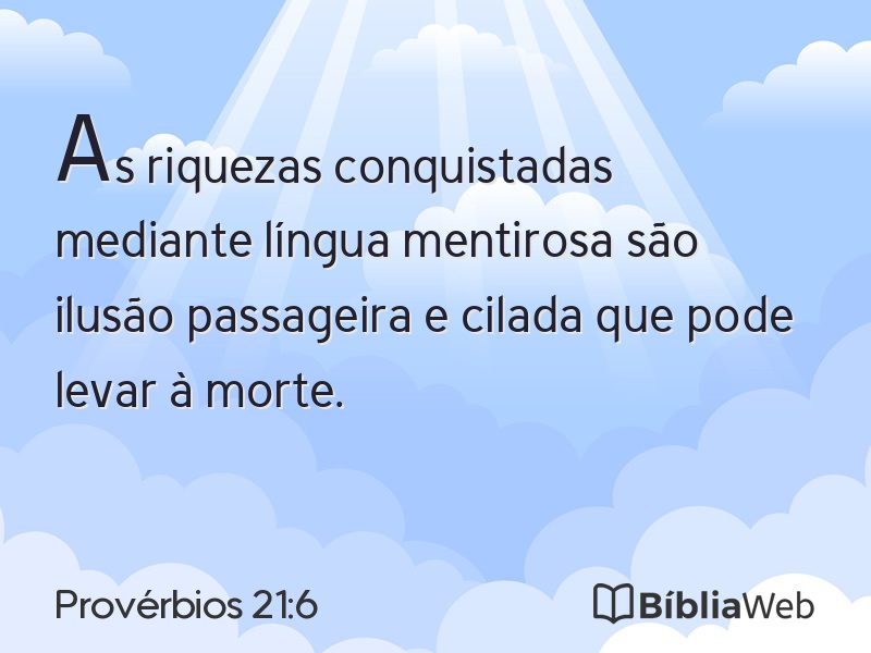 Provérbios 21:6 em imagem para compartilhar