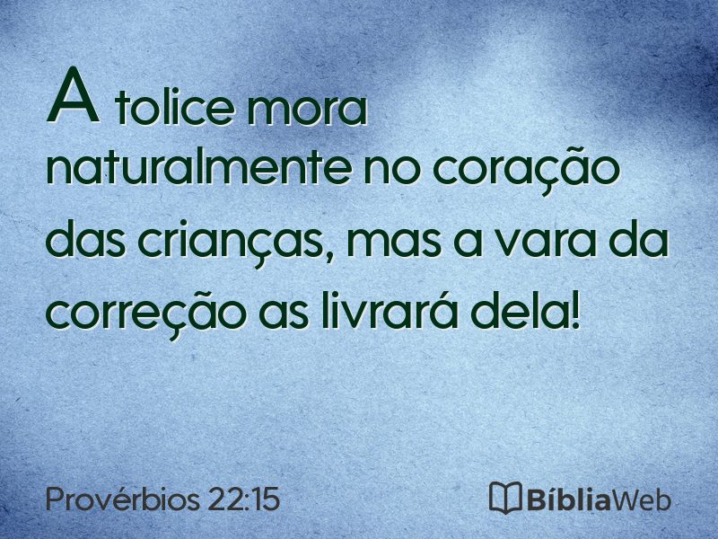 Provérbios 22:15 em imagem para compartilhar