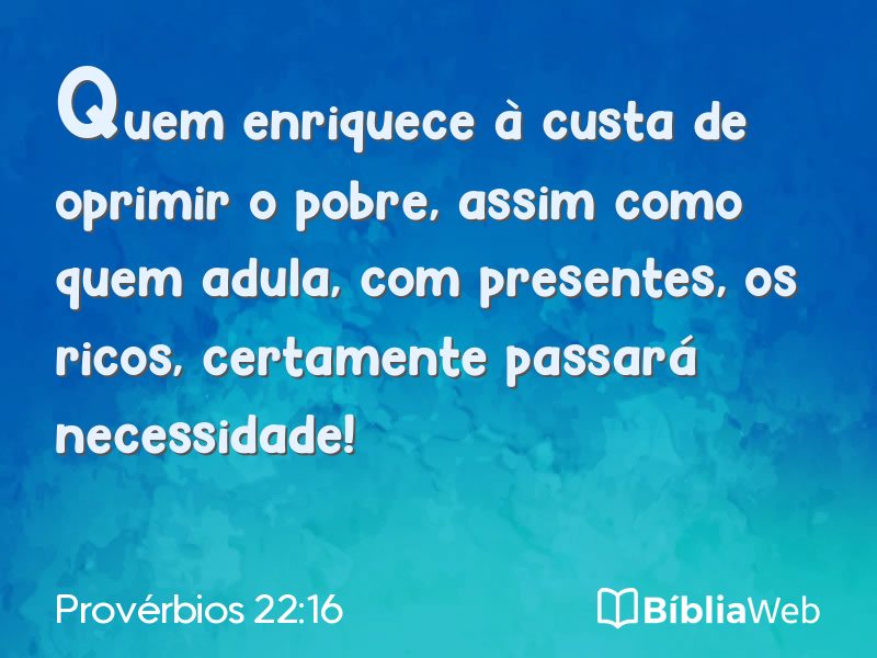 Provérbios 22:16 em imagem para compartilhar