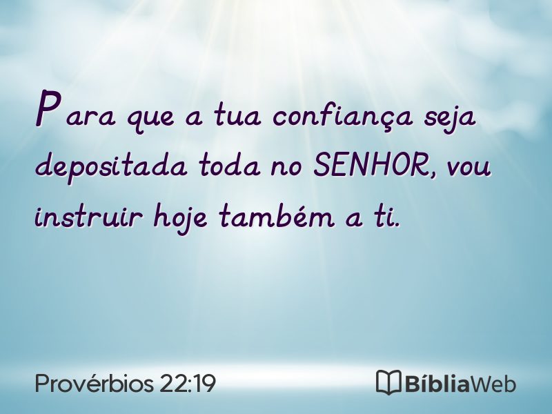 Provérbios 22:19 em imagem para compartilhar