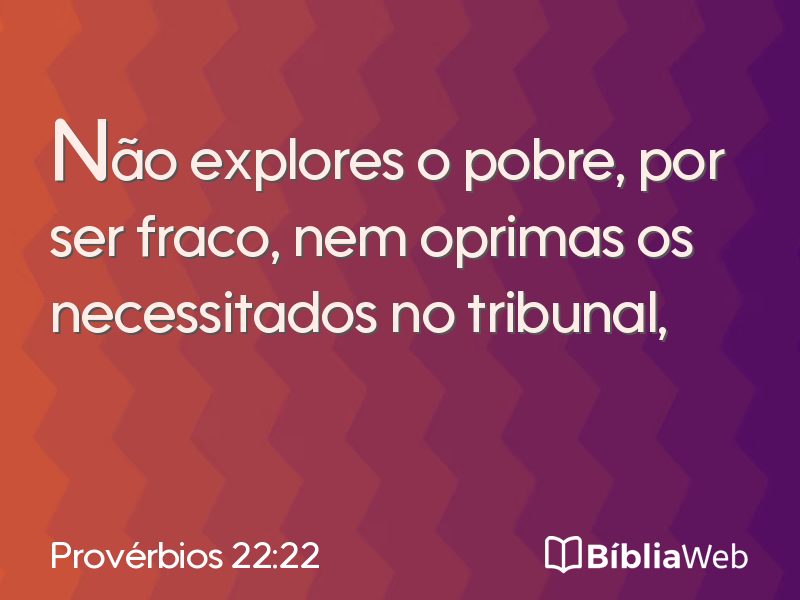 Provérbios 22:22 em imagem para compartilhar