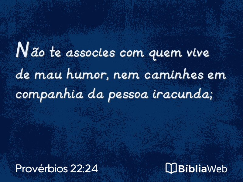 Provérbios 22:24 em imagem para compartilhar