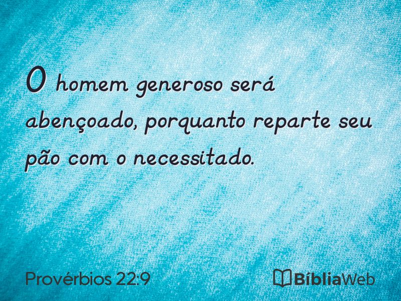 Provérbios 22:9 em imagem para compartilhar