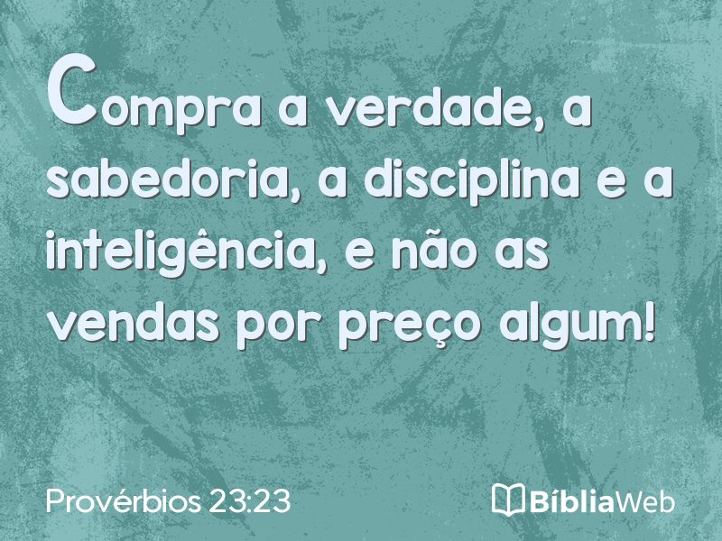 Provérbios 23:23 em imagem para compartilhar