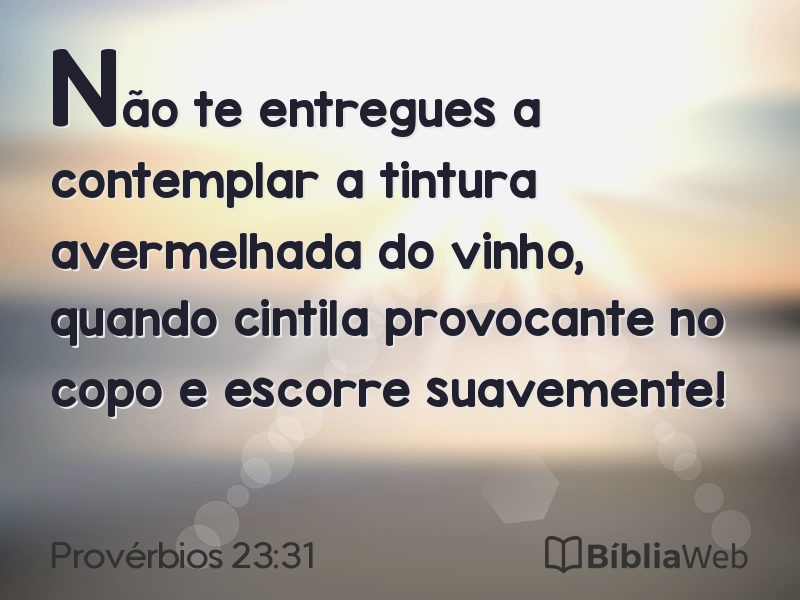 Provérbios 23:31 em imagem para compartilhar