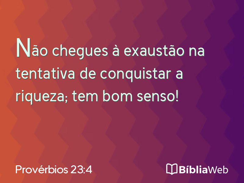 Provérbios 23:4 em imagem para compartilhar