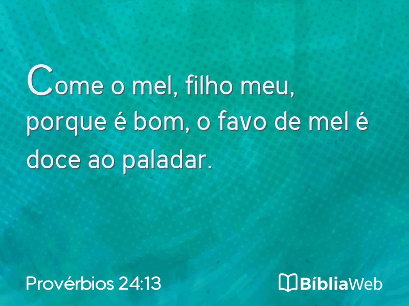 Provérbios 24:13 em imagem para compartilhar