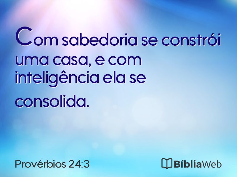 Provérbios 24:3 em imagem para compartilhar