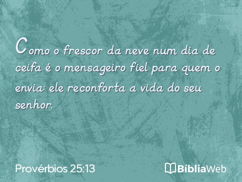 Provérbios 25:13 em imagem para compartilhar