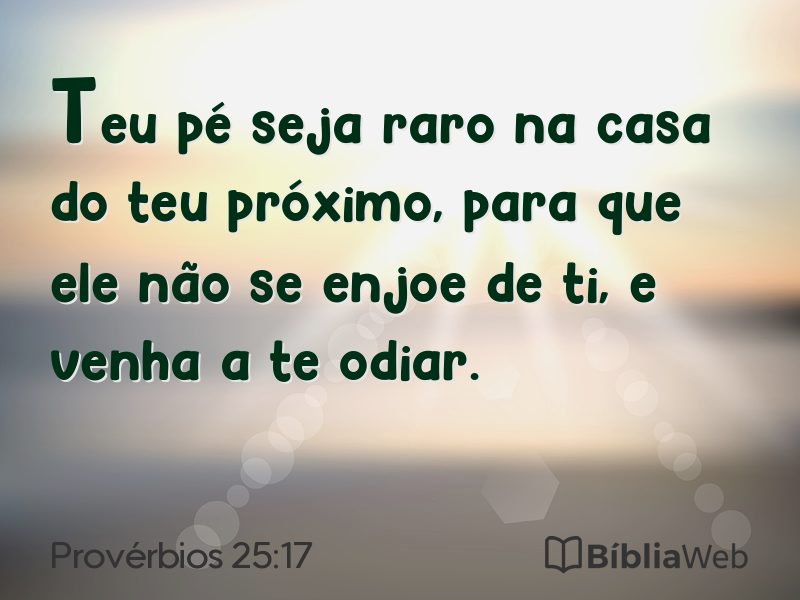 Provérbios 25:17 em imagem para compartilhar