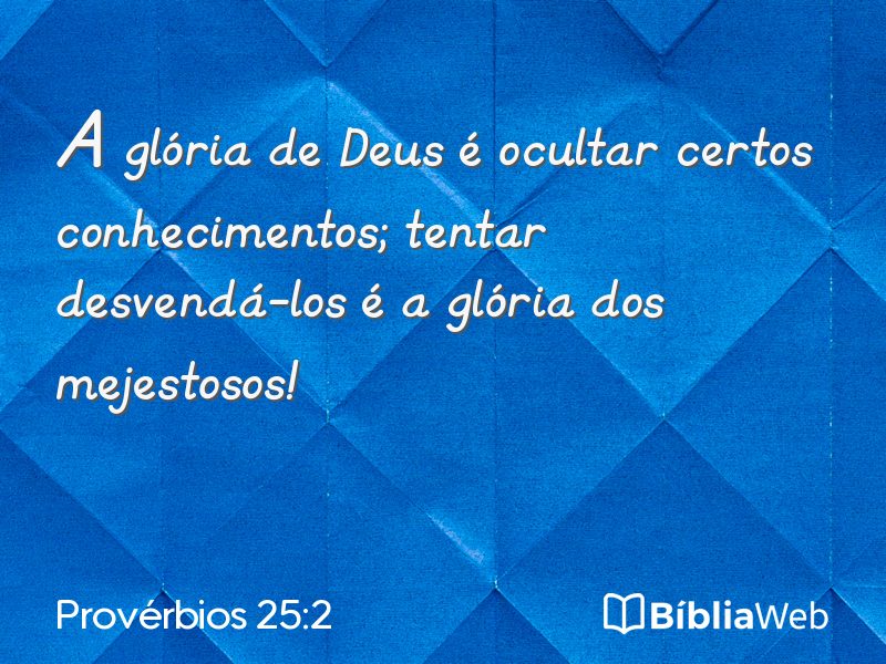 Provérbios 25:2 em imagem para compartilhar