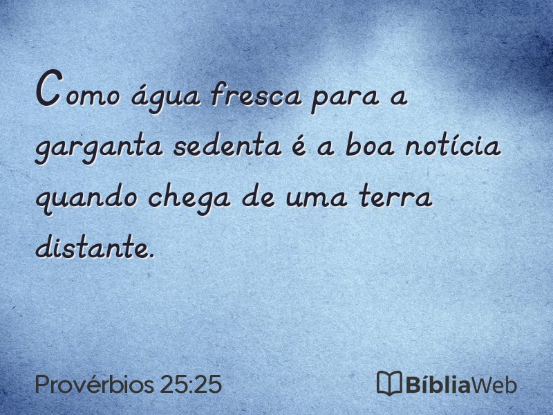 Provérbios 25:25 em imagem para compartilhar