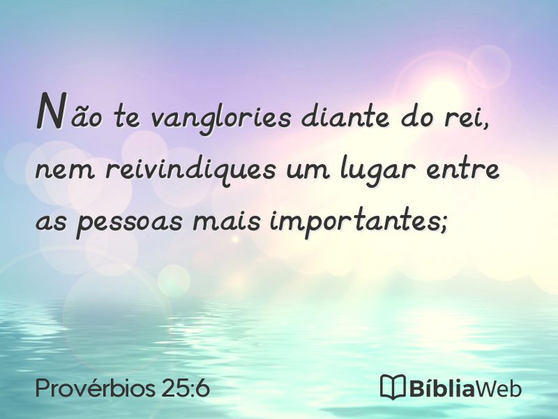 Provérbios 25:6 em imagem para compartilhar