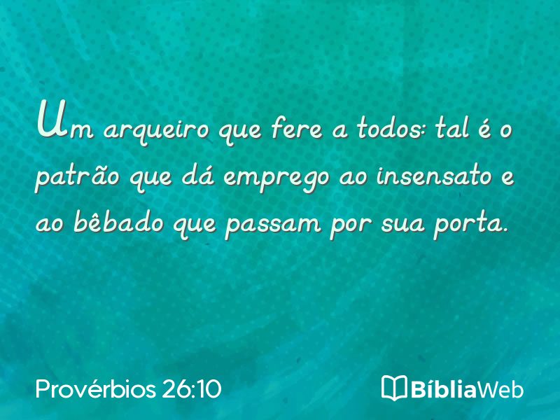 Provérbios 26:10 em imagem para compartilhar