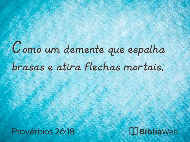 Provérbios 26:18 em imagem para compartilhar