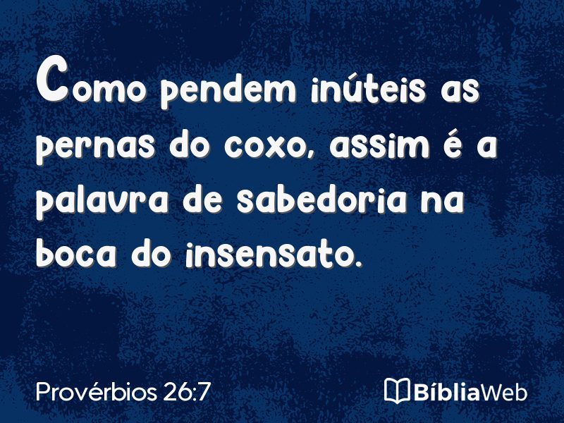 Provérbios 26:7 em imagem para compartilhar