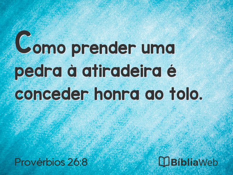 Provérbios 26:8 em imagem para compartilhar