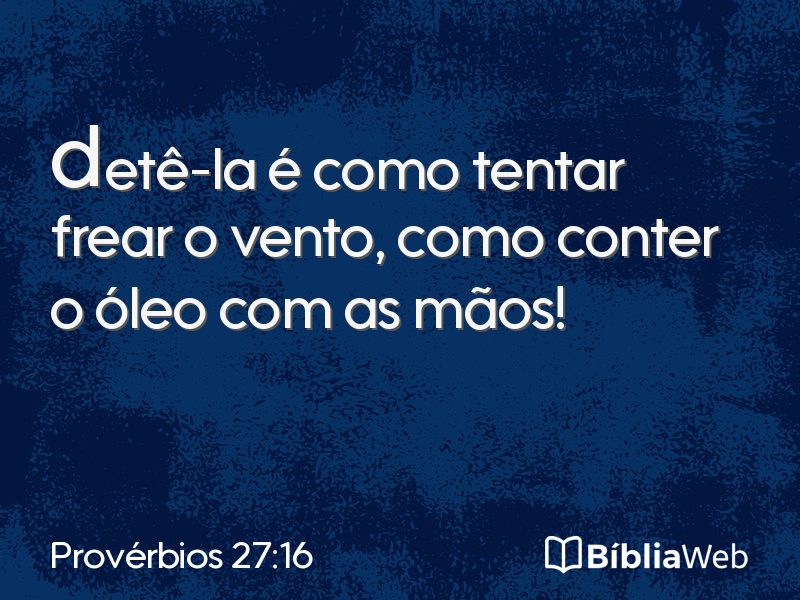 Provérbios 27:16 em imagem para compartilhar