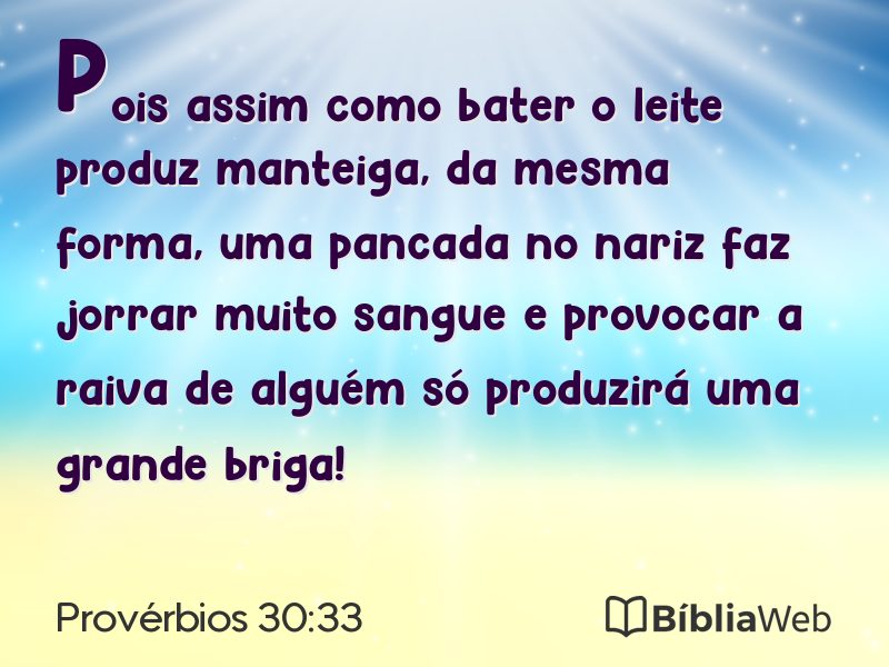 Provérbios 30:33 em imagem para compartilhar