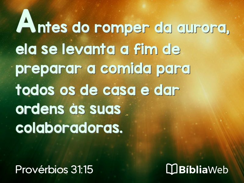 Provérbios 31:15 em imagem para compartilhar