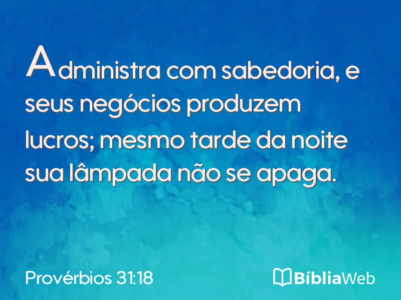 Provérbios 31:18 em imagem para compartilhar