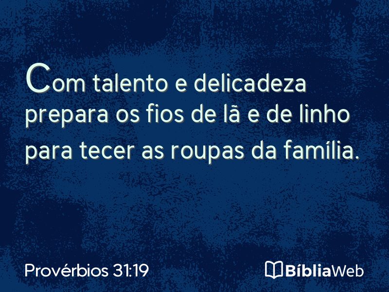 Provérbios 31:19 em imagem para compartilhar