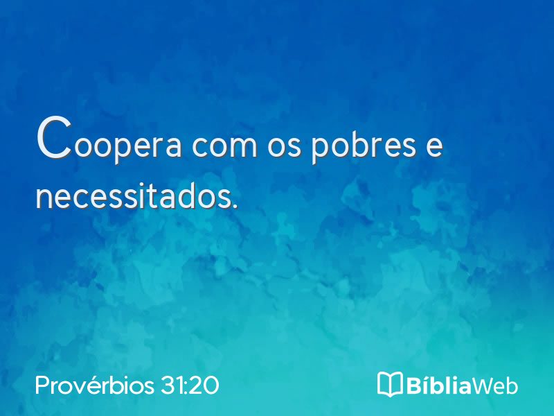 Provérbios 31:20 em imagem para compartilhar