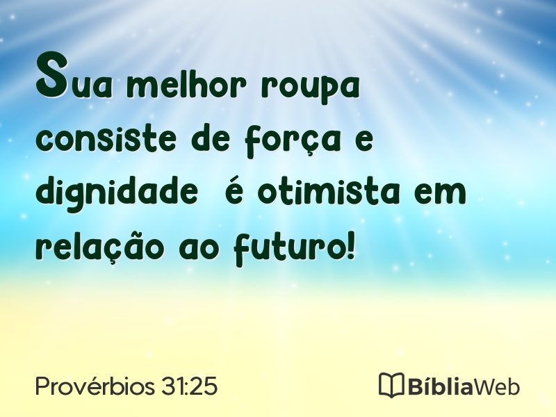 Provérbios 31:25 em imagem para compartilhar