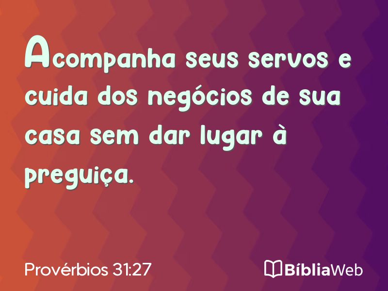 Provérbios 31:27 em imagem para compartilhar