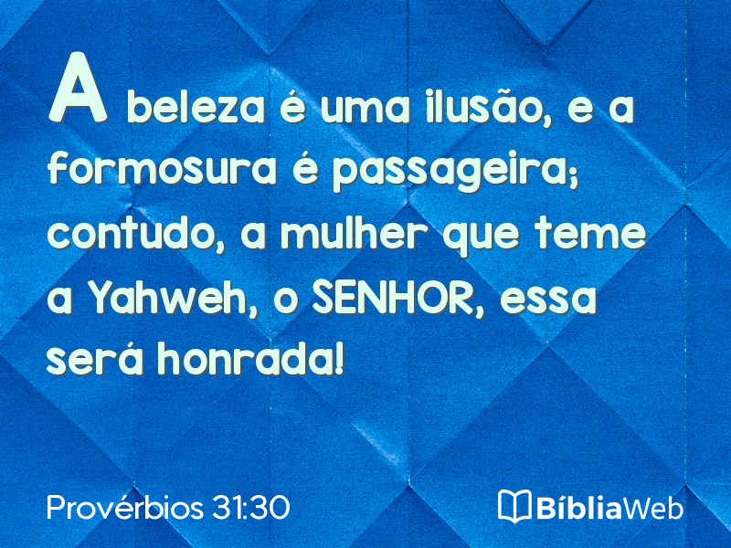 Provérbios 31:30 em imagem para compartilhar