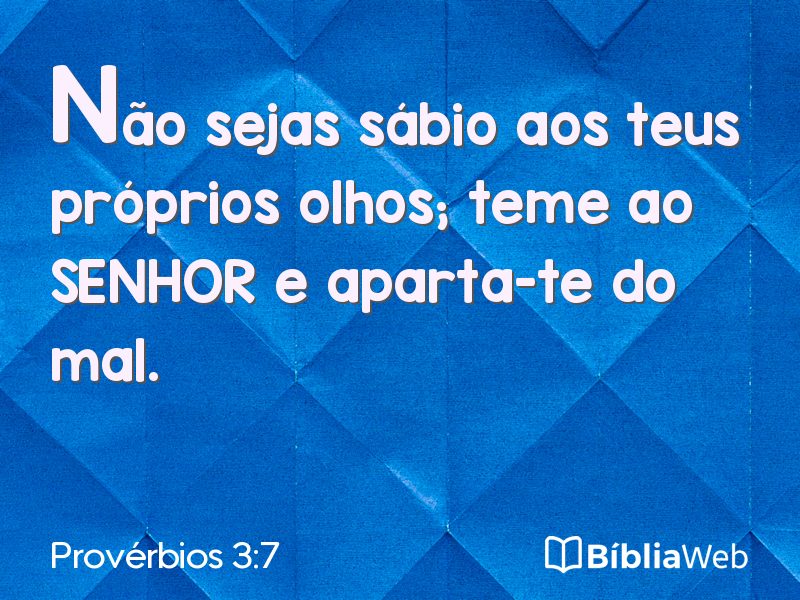 Provérbios 3:7 em imagem para compartilhar