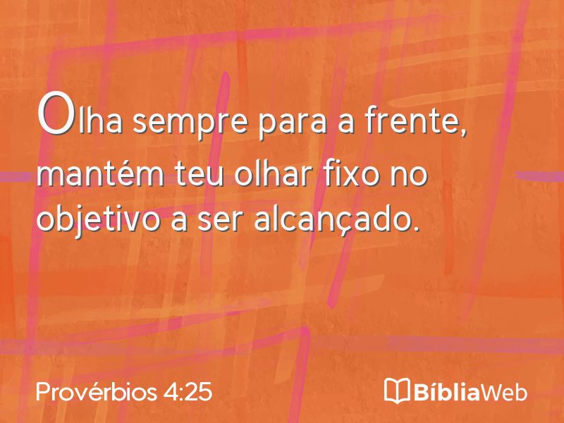 Provérbios 4:25 em imagem para compartilhar
