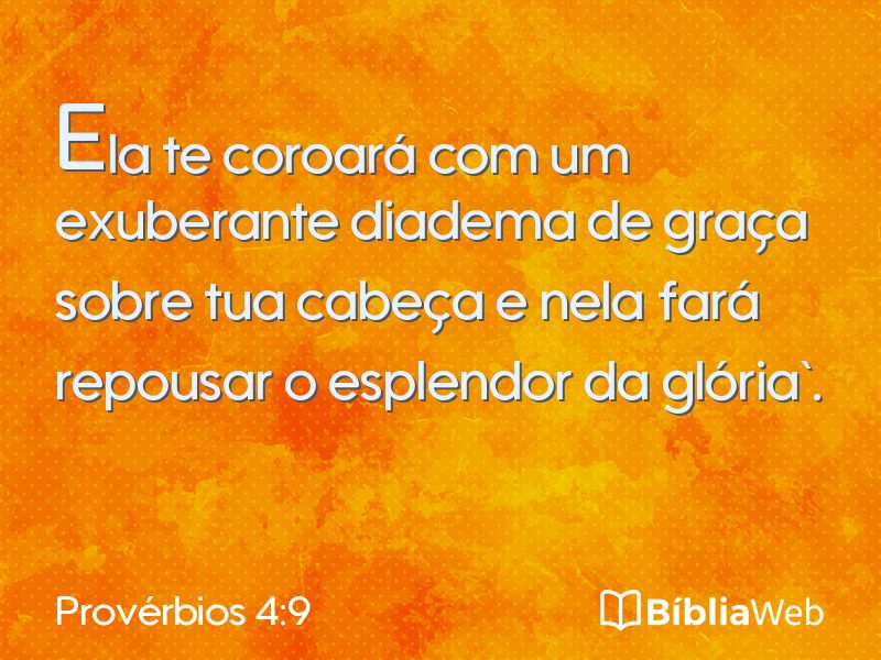 Provérbios 4:9 em imagem para compartilhar