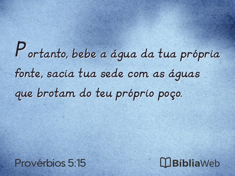 Provérbios 5:15 em imagem para compartilhar