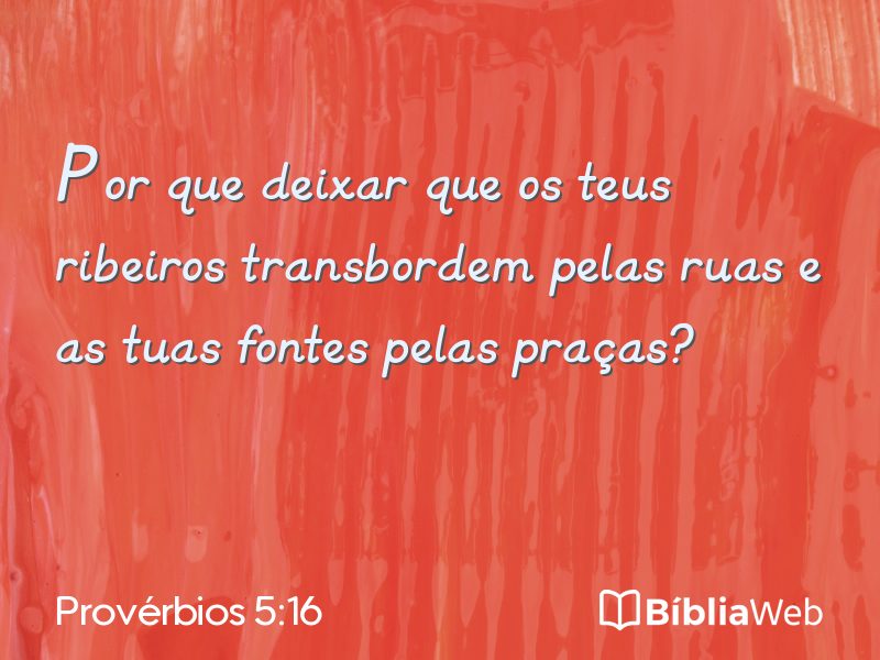 Provérbios 5:16 em imagem para compartilhar
