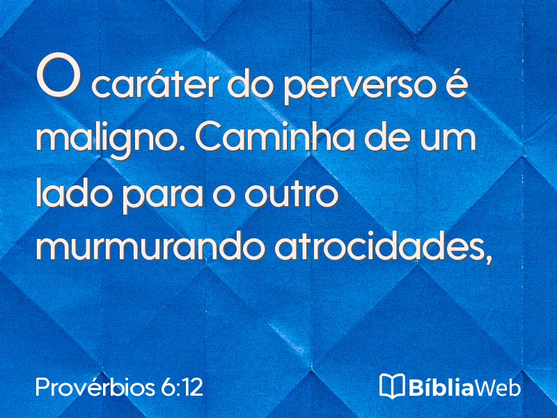 Provérbios 6:12 em imagem para compartilhar