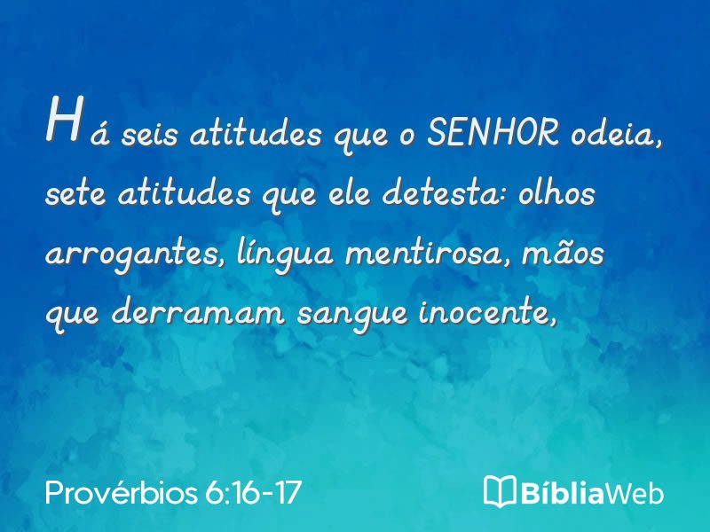 Provérbios 6:16-17 em imagem para compartilhar