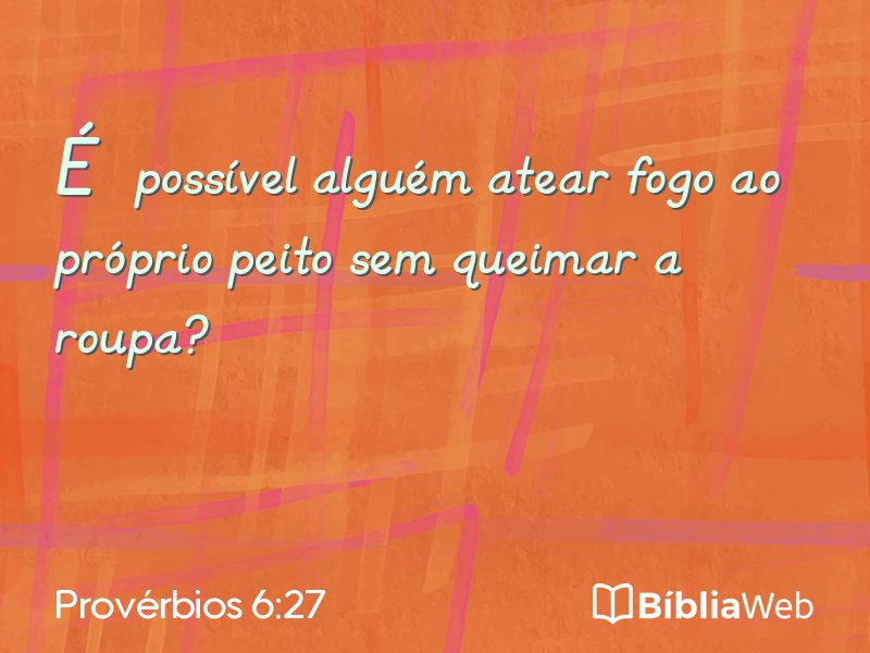 Provérbios 6:27 em imagem para compartilhar