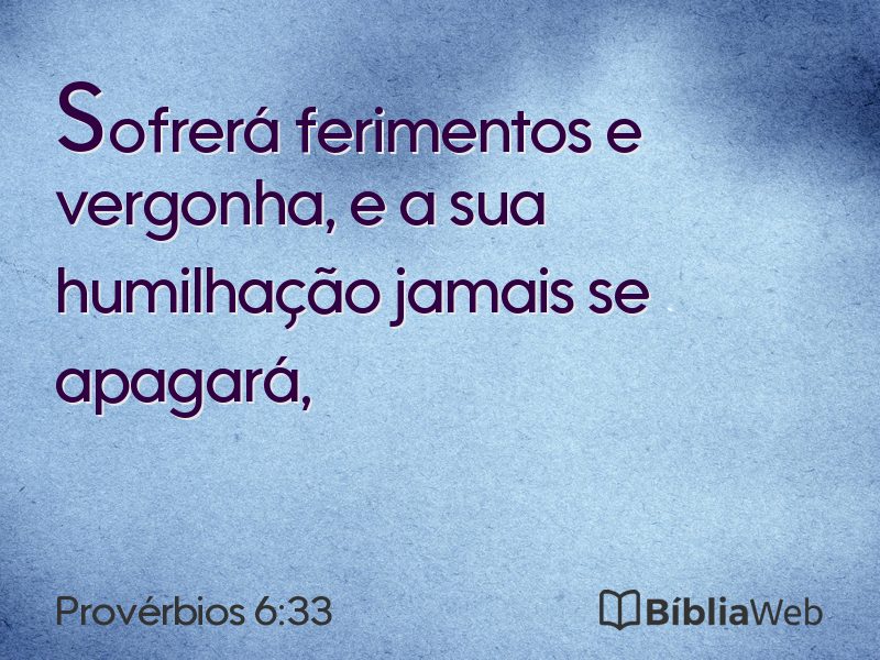 Provérbios 6:33 em imagem para compartilhar