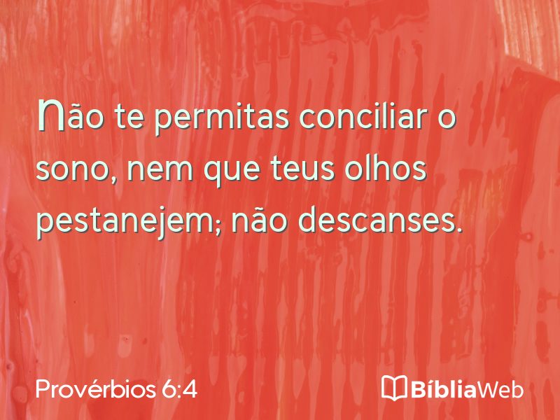 Provérbios 6:4 em imagem para compartilhar