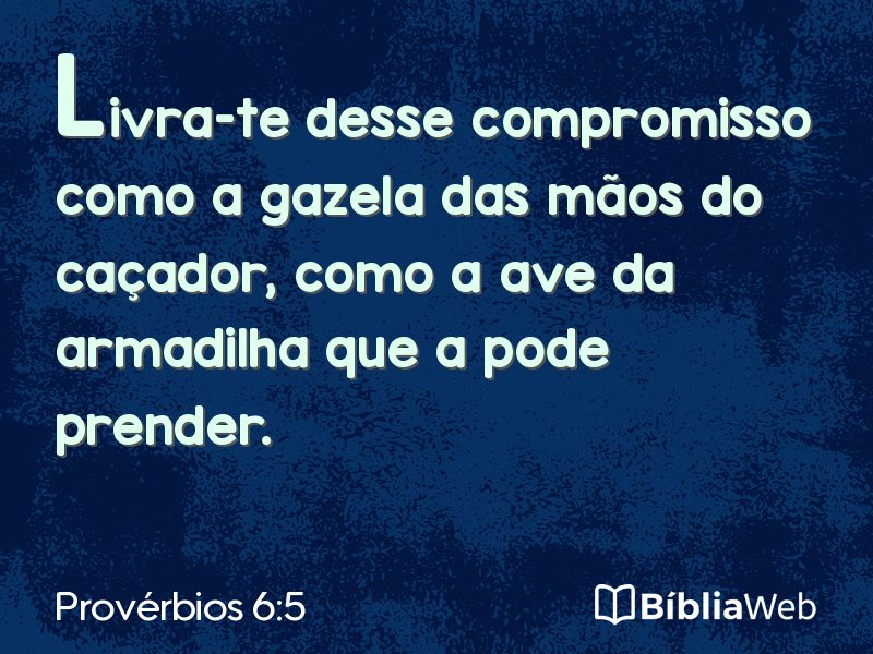 Provérbios 6:5 em imagem para compartilhar