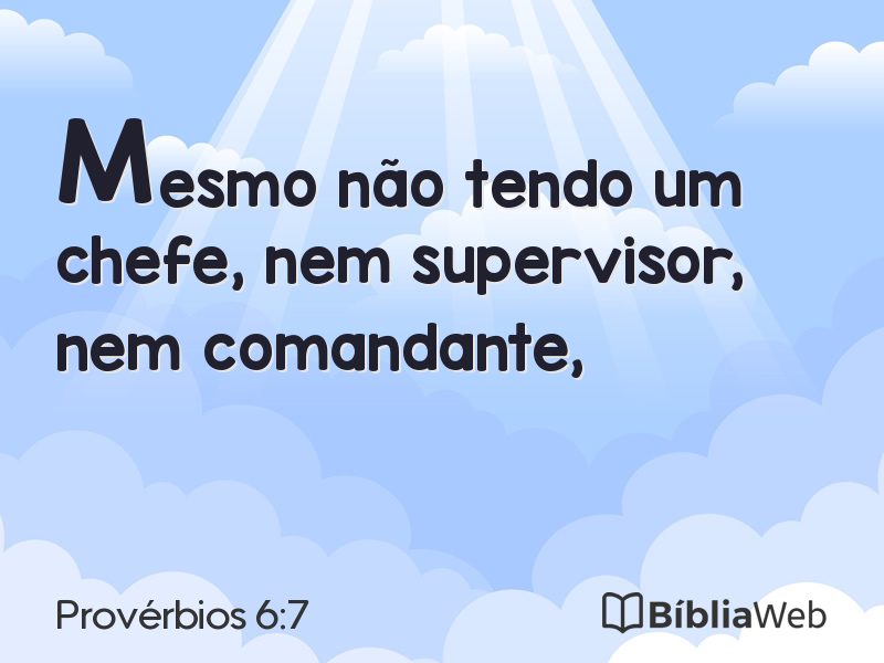 Provérbios 6:7 em imagem para compartilhar