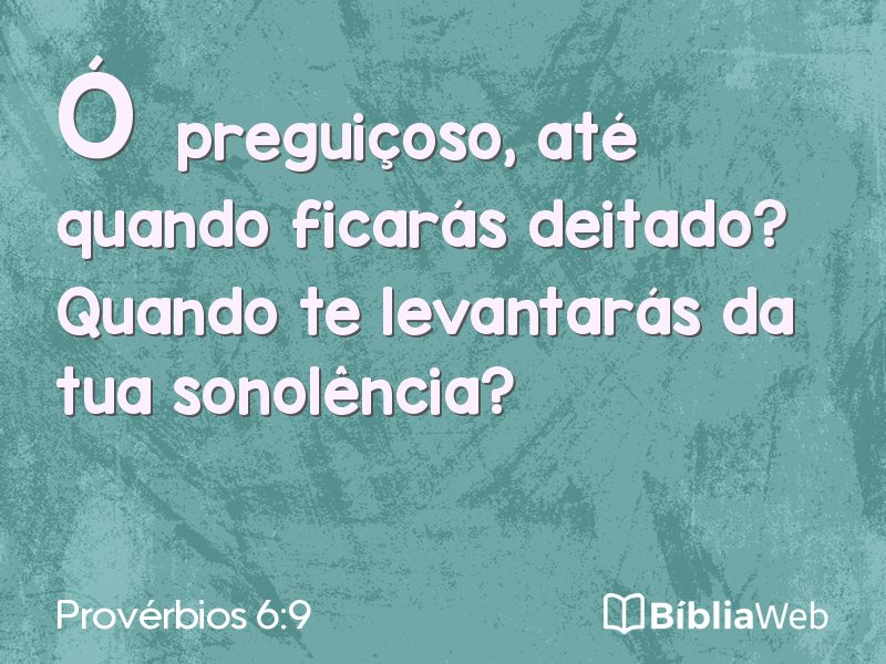 Provérbios 6:9 em imagem para compartilhar