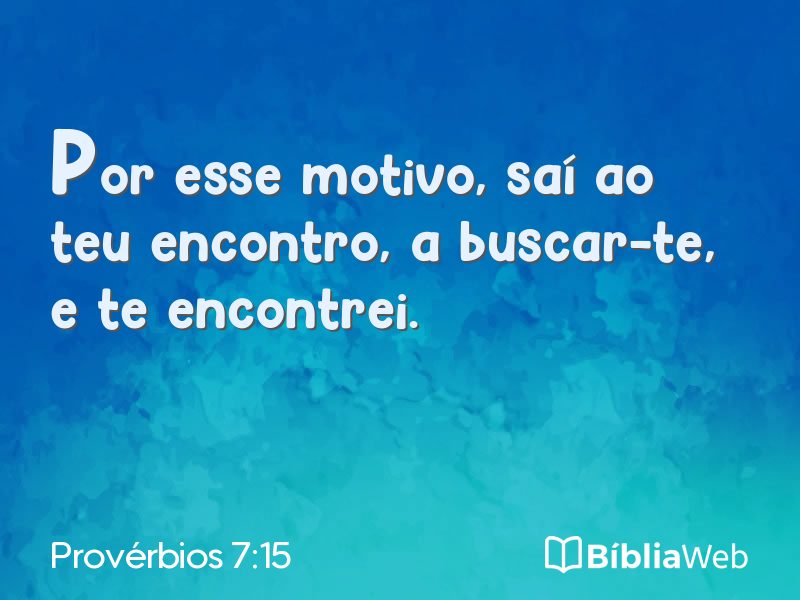 Provérbios 7:15 em imagem para compartilhar