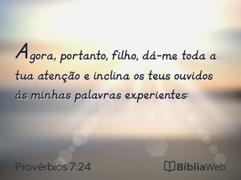 Provérbios 7:24 em imagem para compartilhar