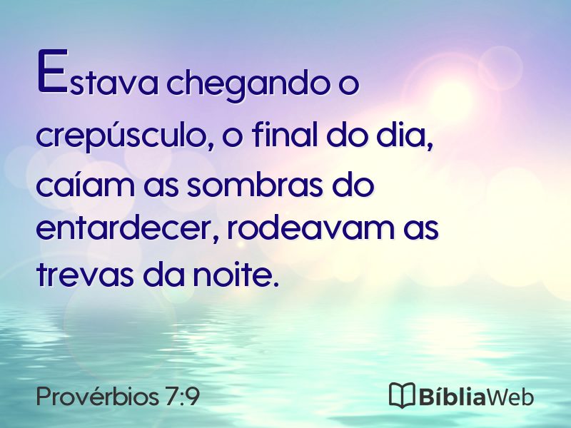 Provérbios 7:9 em imagem para compartilhar