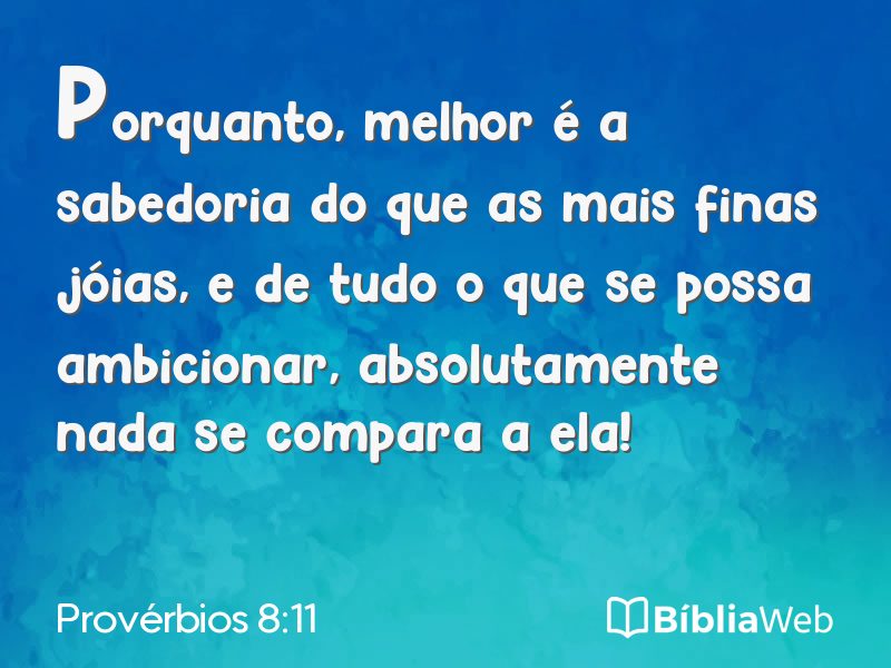 Provérbios 8:11 em imagem para compartilhar