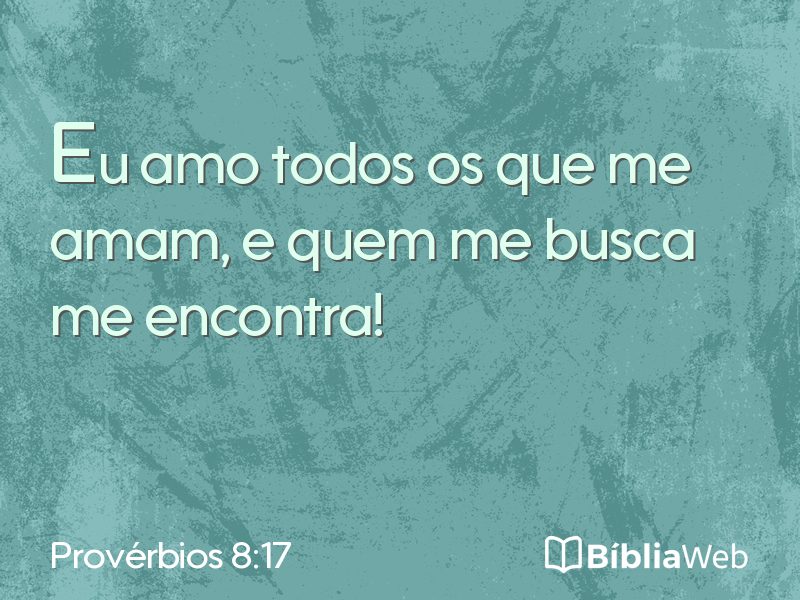 Provérbios 8:17 em imagem para compartilhar