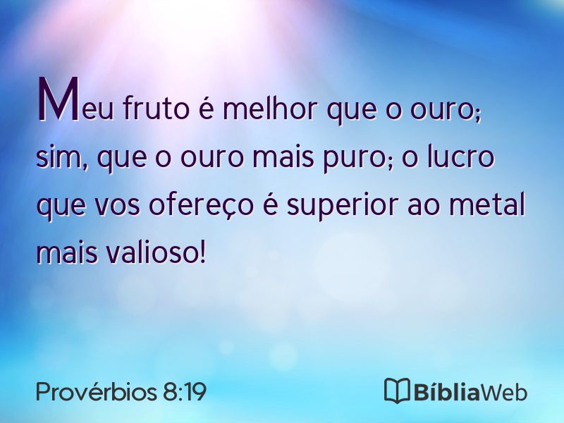 Provérbios 8:19 em imagem para compartilhar